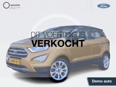 Ford EcoSport - 1.0 EcoBoost Titanium 125pk Automaat Navigatie | DAB+ | Achteruitrijcam. | 17'' LMV | Half