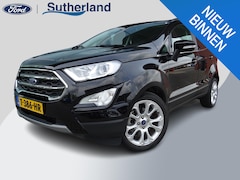 Ford EcoSport - 1.0 EcoBoost 125 PK Titanium | Privacy Glass | 17 Inch Lichtmetalen Velgen | Climate Contr