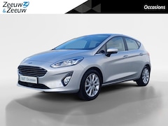 Ford Fiesta - 1.0 EcoBoost Titanium 1e Eigenaar | Panoramadak | Camera | Stoel, - Stuur en Voorruitverwa