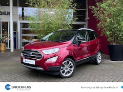 Ford EcoSport - 1.0 EcoB. Titanium Automaat | Schuifdak | B&O | Trekhaak | Blis | Xenon | 17''