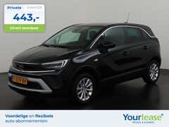 Opel Crossland - 1.2 Turbo Elegance Automaat | All-in 443, - Private Lease | Zondag Open