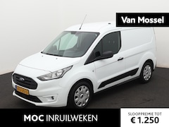 Ford Transit Connect - 1.5 EcoBlue L1 Trend | Navi | Airco | PDC | Zijschuifdeur | Start/stop Systeem | Multimedi