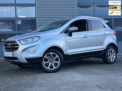 Ford EcoSport - 1.0 EcoBoost Titanium | Automaat | CRUISECR | Camera | CARPLAY| NAP