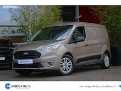 Ford Transit Connect - Trend L2 1.5 TDCI 100pk High Payload | Voorruitverwarming | Camera | 16" Lichtmetalen velg