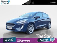 Ford Fiesta - 1.0 EcoBoost Titanium | Adaptieve cruisecontrol | B&O Audio | Camera| Navigatie | 16" Lich