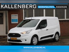 Ford Transit Connect - 1.5 EcoBlue L1 Trend / Trekhaak / Cruise / Airco / Voorruitverwarming