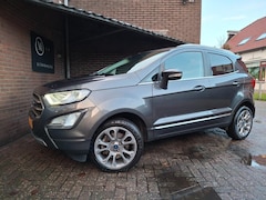 Ford EcoSport - 1.0 EcoBoost Titanium 125PK Navigatie / B&O / Led Verlichting / Carplay / Achteruitrijcame