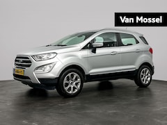 Ford EcoSport - 1.0 EcoBoost Titanium | NAV | CarPlay | CAM | PDC | ECC | LMV |