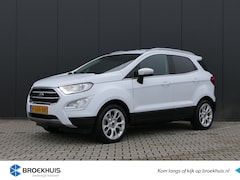 Ford EcoSport - 1.0 EcoBoost Titanium | Trekhaak | Cruise control | Airco | Winter pack | Camera achter |