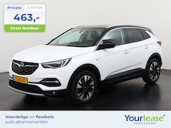 Opel Grandland X - 1.2 Turbo Ultimate Automaat | All-in 463, - Private Lease | Zondag open