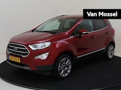 Ford EcoSport - 1.0 EcoBoost Titanium | Winter-pack | Camera | Navigation Pack met B&O