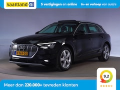 Audi e-tron - e-tron 50 Quattro Launch Edition + [ Panoramadak Leder Stoelverwarming ]