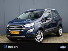 Ford EcoSport - Titanium 1.0 EcoBoost 125pk DRIVER ASSISTANCE PACK | 17''LM | DAB | TREKHAAK | DODE HOEK