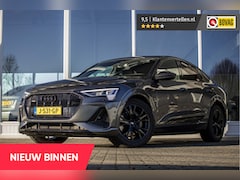 Audi e-tron Sportback - 50 quattro S edition 71 kWh | Pano | Camera | Memory