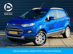 Ford EcoSport - 1.5 Ti-VCT Titanium Trekhaak | Navigatie | Stoelverwarming | Camera | Half Leder |