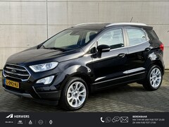 Ford EcoSport - 1.0 EcoBoost Titanium Automaat / Stoel/Stuurverwarming / Voorruit verwarming / Vierseizoen