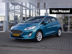 Ford Fiesta - 1.0 EcoBoost Titanium | Climate Control | Adaptieve Cruise Control | Voorruitverwarming |