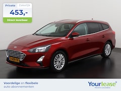 Ford Focus Wagon - 1.0 EcoBoost Titanium | All-in 453, - Private Lease | Zondag Open