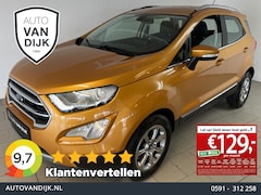 Ford EcoSport - 1.0 EcoBoost Titanium AIRCO NAVI CRUISE ELEK RAMEN CENT VERG VELGEN ZEER NETTE AUTO