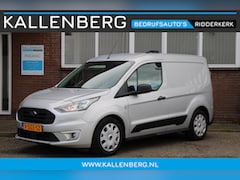 Ford Transit Connect - 1.5 EcoBlue L1 Trend / Trekhaak / Camera / Cruise / 3 zits