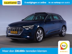 Audi e-tron - 50 Quattro Launch Edition + [ Leder Panoramadak Stoelverwarming ]