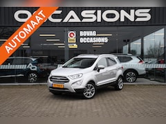 Ford EcoSport - 1.0 EcoBoost Titanium SCHUIFDAK/ APPLE CARPLAY