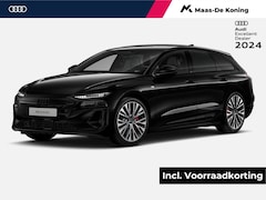 Audi A6 Avant e-tron - S edition e-tron 100kWh 270 kW / 367 PK Avant Elek · Tech pro · Panorama-glasdak · Sportst