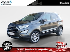 Ford EcoSport - 1.0 EcoBoost Titanium Automaat | Trekhaak | Navigatie | Camera |