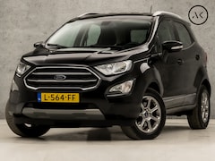 Ford EcoSport - 1.0 EcoBoost Titanium (APPLE CARPLAY, GROOT NAVI, CAMERA, CLIMATE, SPORTSTOELEN, LEDER, XE