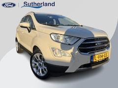 Ford EcoSport - 1.0 EcoBoost Titanium 125pk | Achteruitrijcamera | Cruise Control | Stoel-, Stuur- & Voorr