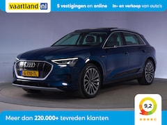 Audi e-tron - 55 Quattro Advanced [ Panorama Leder 360-Camera Virtual Luchtvering ]