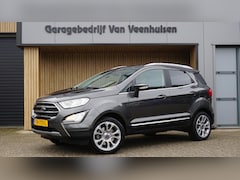 Ford EcoSport - 1.0 126pk 5Drs EcoBoost Titanium Business B&O 17inch LM Stoel&Stuurverwarming Trekhaak Key