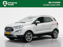 Ford EcoSport - 1.0 EcoBoost Titanium | Trekhaak | 17" LMV