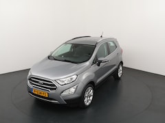 Ford EcoSport - 125PK EcoBoost Titanium | Half Leder | Clima | Hoge zit | Android auto / Apple Carplay | I