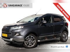 Ford EcoSport - 1.0 125 PK EcoBoost Titanium RIJKLAAR INCL:GARANTIE. |Trekhaak | Sidebars | Trekhaak | Air