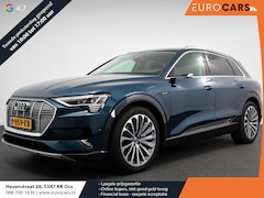 Audi e-tron - e-tron 55 Quattro Advanced Selection Navigatie Camera Spiegel Camera Electrisch bedienbare