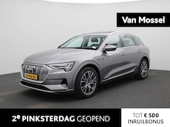 Audi e-tron - e-tron 50 quattro Launch edition plus 71 kWh | PANORAMADAK | MEMORY STOELEN | LEDEREN BEKL