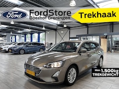 Ford Focus Wagon - EcoBoost 150PK Titanium | automaat | Elek. Trekhaak | Elek. Best. Stoel | Keyless | Stoelv