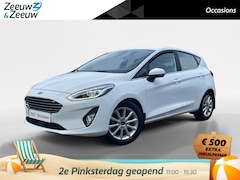 Ford Fiesta - 1.0 EcoBoost Titanium | Adaptieve Cruise Control | Camera | Voorruitverwarming | B&O | Nav