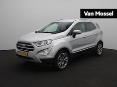 Ford EcoSport - 1.0 EcoBoost Titanium | AUTOMAAT | Navigatie | Camera | Winter Pack | Trekhaak |