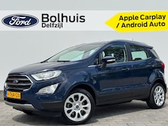 Ford EcoSport - EcoBoost 125 pk Titanium | Camera | 17" | Dode hoek bew. | Clima | Cruise | Apple Carplay