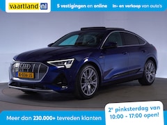 Audi e-tron Sportback - 50 Quattro S Edition [ Panorama Luchtvering Virtual ]