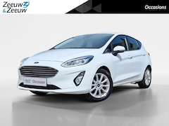 Ford Fiesta - 1.0 EcoBoost Titanium | Adaptieve Cruise Control | Camera | Voorruitverwarming | B&O | Nav
