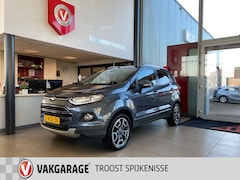 Ford EcoSport - 1.0 EcoBoost Titanium S, Navigatie, Achteruitrijcamera, V&A Sensoren, Leder&Stoelverwarmin