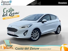 Ford Fiesta - 1.0 EcoBoost Titanium | Adaptieve Cruise Control | Camera | Voorruitverwarming | B&O | Nav
