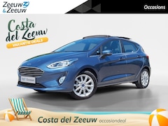 Ford Fiesta - 1.0 EcoBoost Titanium | Panoramadak | B&O | Navigatie | Camera | Parkeersensoren