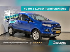 Ford EcoSport - 1.0 EcoBoost Titanium | Navigatie | Camera | Stoelverwarming