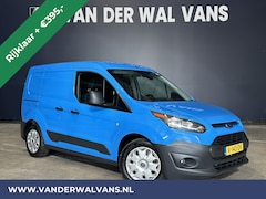 Ford Transit Connect - 1.5 TDCI 101pk L1H1 Euro6 RIJKLAAR Airco | Trekhaak | Cruisecontrol | Kast | Zijdeur