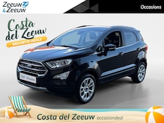 Ford EcoSport - 1.0 EcoBoost Titanium | Navigatie | Apple/Android Carplay | Stoel/Stuur/Voorruitverwarming