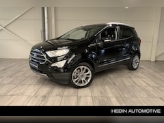 Ford EcoSport - 1.0 EcoBoost 125pk Titanium | Winter Pack | Parking Pack | Navigation Pack | Design Pack
